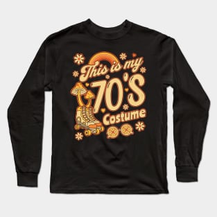 This is My 70's Costume Funny Seventies Costume Groovy Retro Long Sleeve T-Shirt